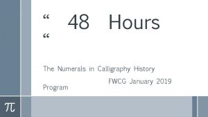 48 Hours The Numerals in Calligraphy History Program