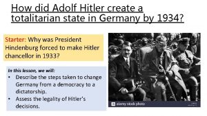 How did Adolf Hitler create a totalitarian state