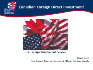 Canadian Foreign Direct Investment U S Foreign Commercial