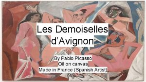 Les Demoiselles dAvignon By Pablo Picasso Oil on