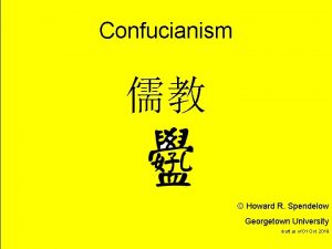 Confucianism Howard R Spendelow title Georgetown University draft
