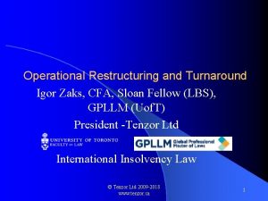 Operational Restructuring and Turnaround Igor Zaks CFA Sloan