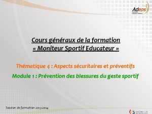 Cours gnraux de la formation Moniteur Sportif Educateur