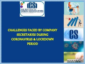 CHALLENGES FACED BY COMPANY SECRETARIES DURING CORONAVIRUS LOCKDOWN