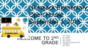 Nickajack Elementary Open House September 3 2015 WELCOME