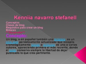 Kenniia navarro stefanell Conceptos Clases de blog Requisitos