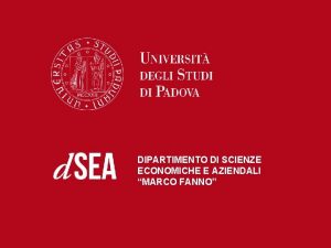 DIPARTIMENTO DI SCIENZE ECONOMICHE E AZIENDALI MARCO FANNO