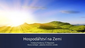 Hospodstv na Zemi Kristna Koubov Z Nepomuk Hrav