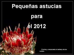 Pequeas astucias para el 2012 Pincha y comprueba