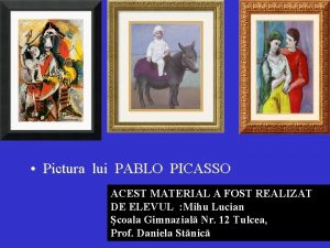 Pictura lui PABLO PICASSO ACEST MATERIAL A FOST