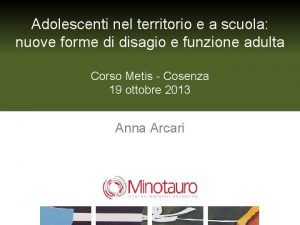 Adolescenti nel territorio e a scuola nuove forme