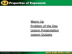 3 2 Properties of Exponents Warm Up Problem