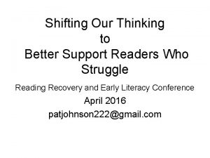 Shifting Our Thinking to Better Support Readers Who