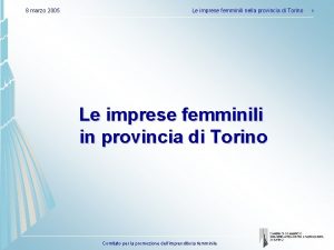 8 marzo 2005 Le imprese femminili nella provincia