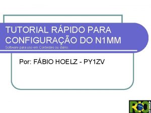 TUTORIAL RPIDO PARA CONFIGURAO DO N 1 MM