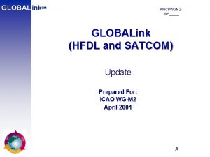 GLOBAL ink SM AMCPWGM 2 WP GLOBALink HFDL