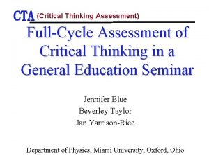 CTA Critical Thinking Assessment FullCycle Assessment of Critical