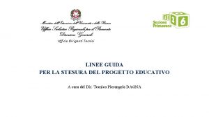 Ufficio Dirigenti Tecnici LINEE GUIDA PER LA STESURA