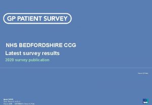 NHS BEDFORDSHIRE CCG Latest survey results 2020 survey