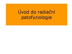 vod do radian patofyziologie Ionizujc zen Zen emitovan