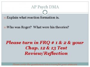 AP Psych DMA Explain what reaction formation is