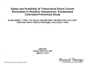 Safety and Feasibility of Transcranial Direct Current Stimulation