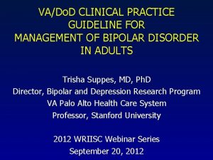 VADo D CLINICAL PRACTICE GUIDELINE FOR MANAGEMENT OF