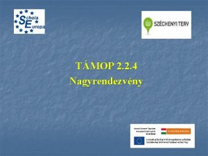 TMOP 2 2 4 Nagyrendezvny Magyarorszgi szakkpzsi rendszer