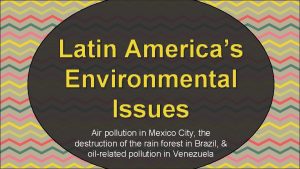 Latin Americas Environmental Issues Air pollution in Mexico