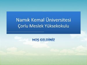 Namk Kemal niversitesi orlu Meslek Yksekokulu TEKRDA Koordinatlar