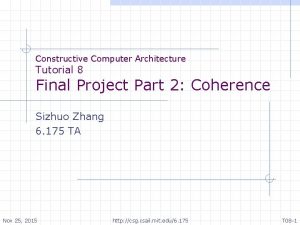 Constructive Computer Architecture Tutorial 8 Final Project Part