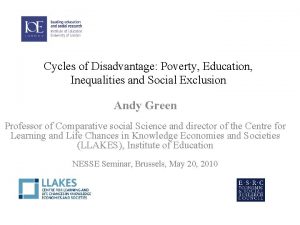 Cycles of Disadvantage Poverty Education Inequalities and Social