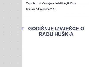 upanijsko struno vijee kolskih knjiniara Krievci 14 prosinca