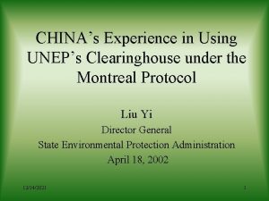 CHINAs Experience in Using UNEPs Clearinghouse under the