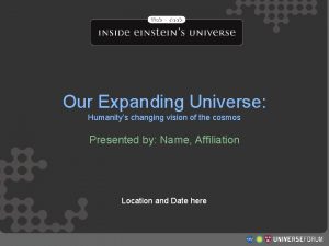 Our Expanding Universe Humanitys changing vision of the