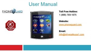 User Manual Toll Free Hotline 1 888 769