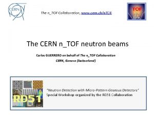 The nTOF Collaboration www cern chn TOF The