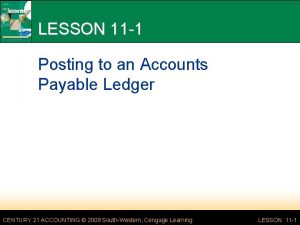 LESSON 11 1 Posting to an Accounts Payable