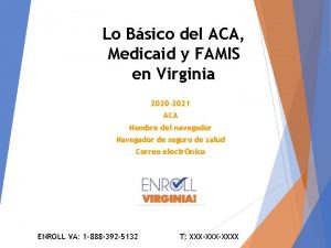 Lo Bsico del ACA Medicaid y FAMIS en