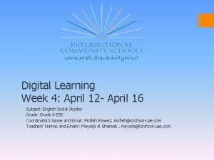 Digital Learning Week 4 April 12 April 16