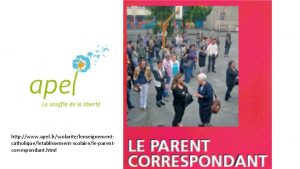 http www apel frscolaritelenseignementcatholiqueletablissementscolaireleparentcorrespondant html Le parent correspondant