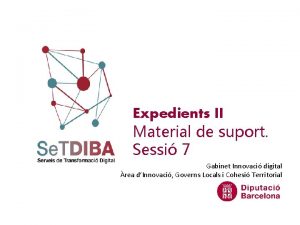 Expedients II Material de suport Sessi 7 Gabinet