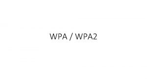 WPA WPA 2 WPA A New Hope WiFi