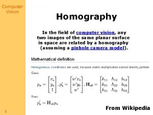 Computer Vision Homography In the field of computer