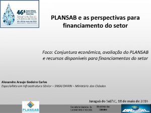 PLANSAB e as perspectivas para financiamento do setor