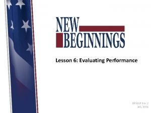 Lesson 6 Evaluating Performance DPMAP Rev 2 July