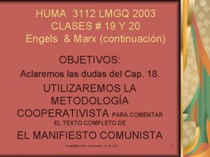 HUMA 3112 LMGQ 2003 CLASES 19 Y 20
