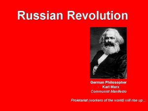 Russian Revolution German Philosopher Karl Marx Communist Manifesto