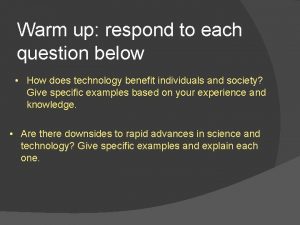 Warm up respond to each question below How