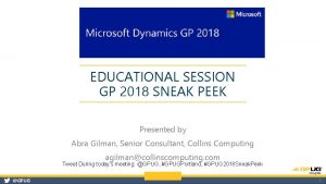 EDUCATIONAL SESSION GP 2018 SNEAK PEEK Presented by
